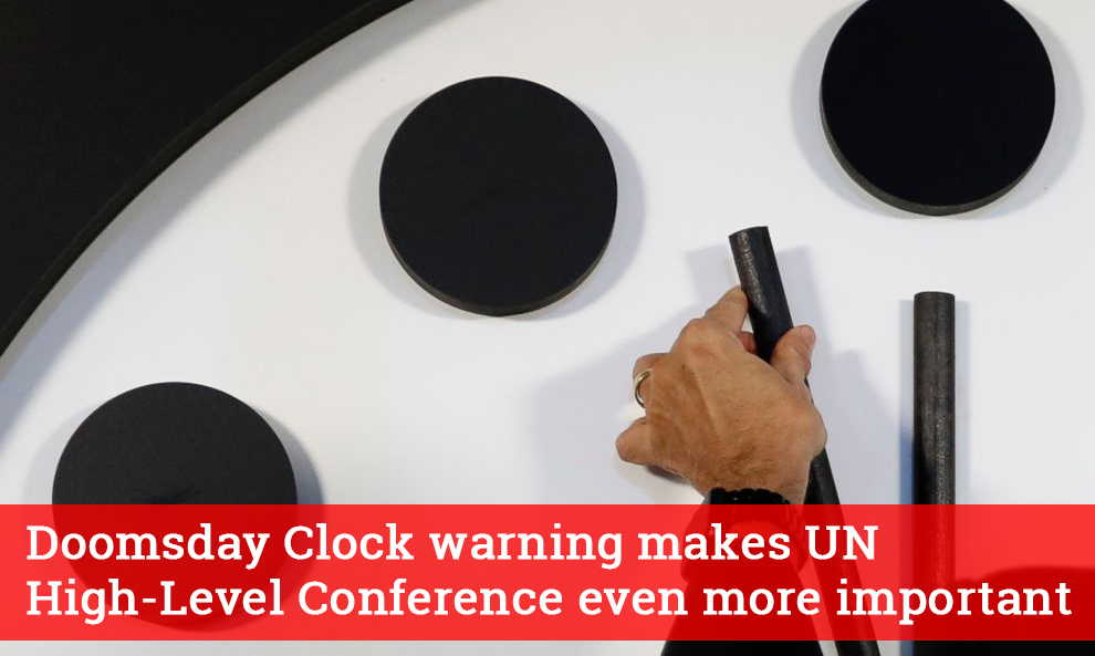 Doomsday clock warning makes UN High Level Conference even more important